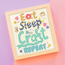 Cross stitch kit Bothy Designs - Eat, Sleep, Craft, Repeat - Bothy Threads